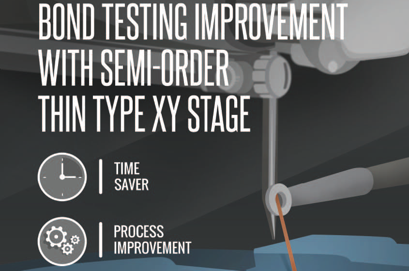 Bond testing improvement with semi-order thin type XY stage