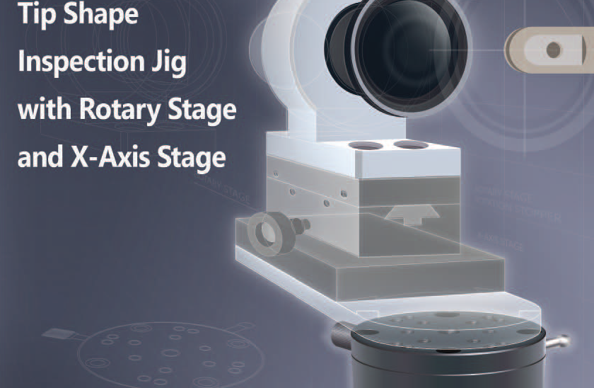 Tip shape inspection jig with rotary stage and X-axis stage