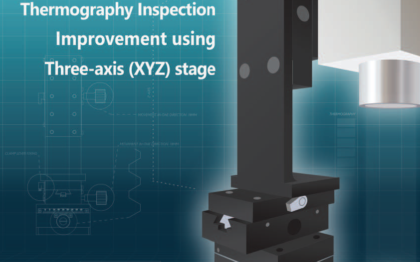 Thermography inspection improvement using three-axis (XYZ) stage